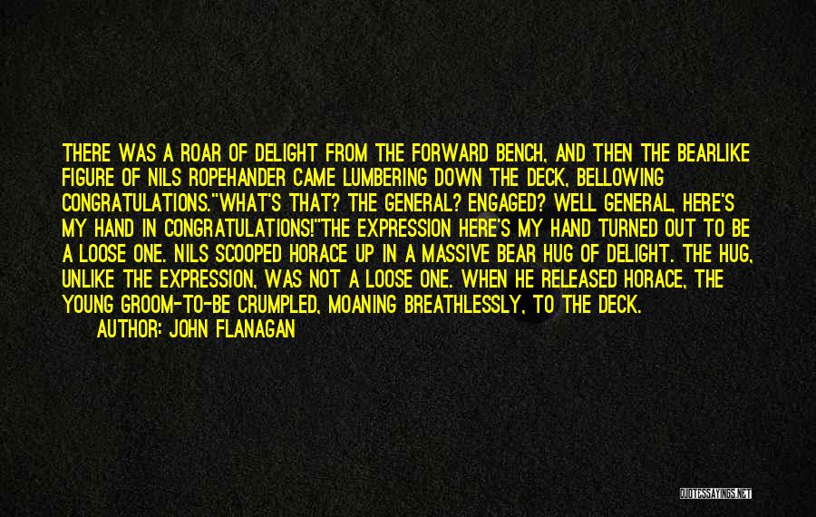 Ranger Apprentice Quotes By John Flanagan