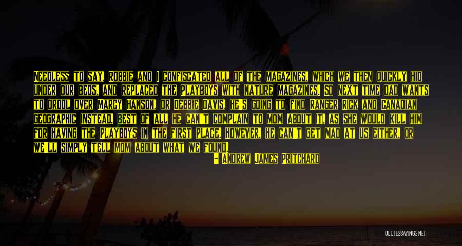 Ranger Rick Quotes By Andrew James Pritchard Ranger Rick Quotes By Andrew James Pritchard
