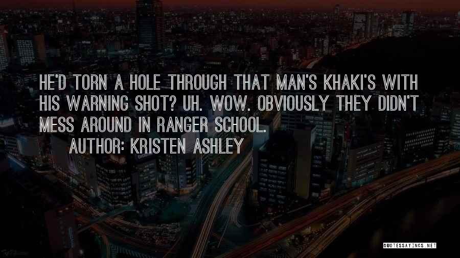 Ranger School Quotes By Kristen Ashley