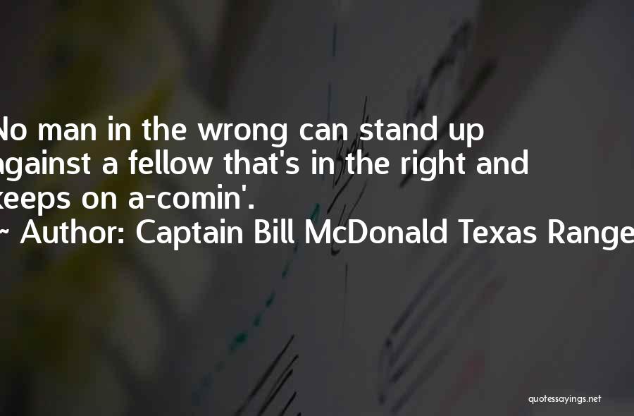 Ranger Up Quotes By Captain Bill McDonald Texas Ranger