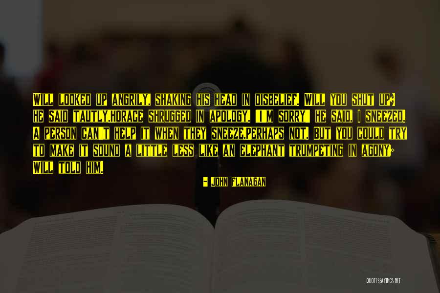 Ranger's Apprentice Horace Quotes By John Flanagan Ranger's Apprentice Horace Quotes By John Flanagan