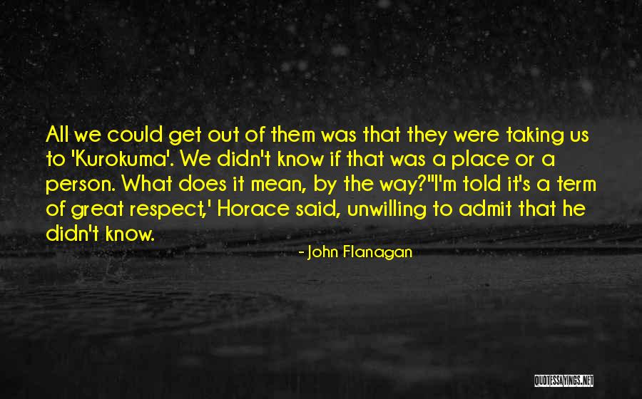 Ranger's Apprentice Horace Quotes By John Flanagan Ranger's Apprentice Horace Quotes By John Flanagan
