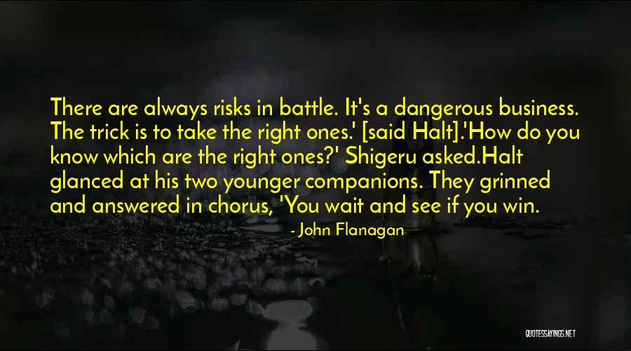 Ranger's Apprentice Quotes By John Flanagan Ranger's Apprentice Quotes By John Flanagan