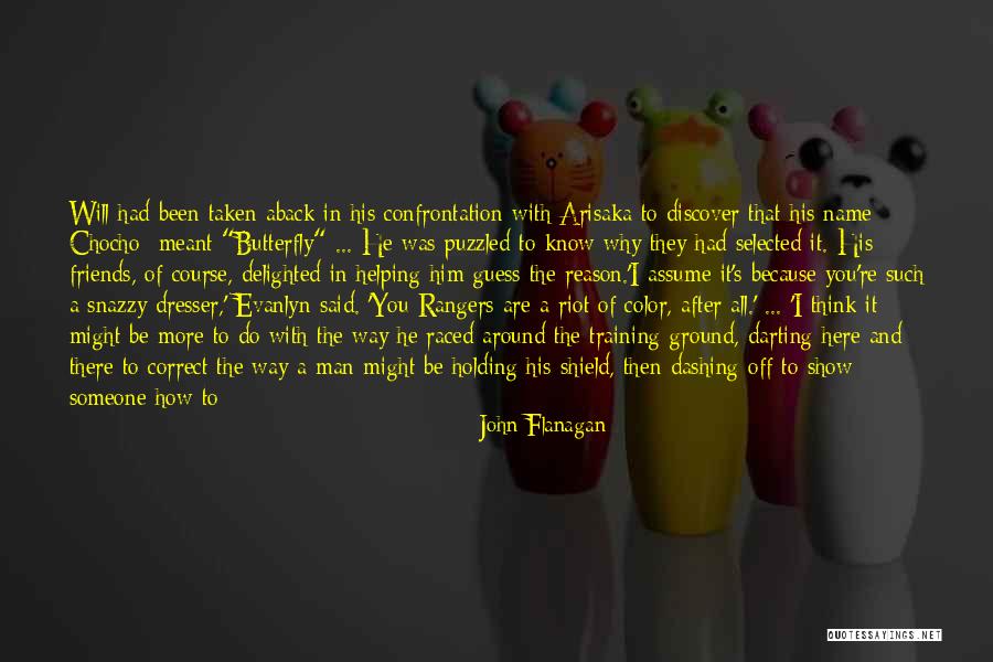 Ranger's Apprentice Quotes By John Flanagan