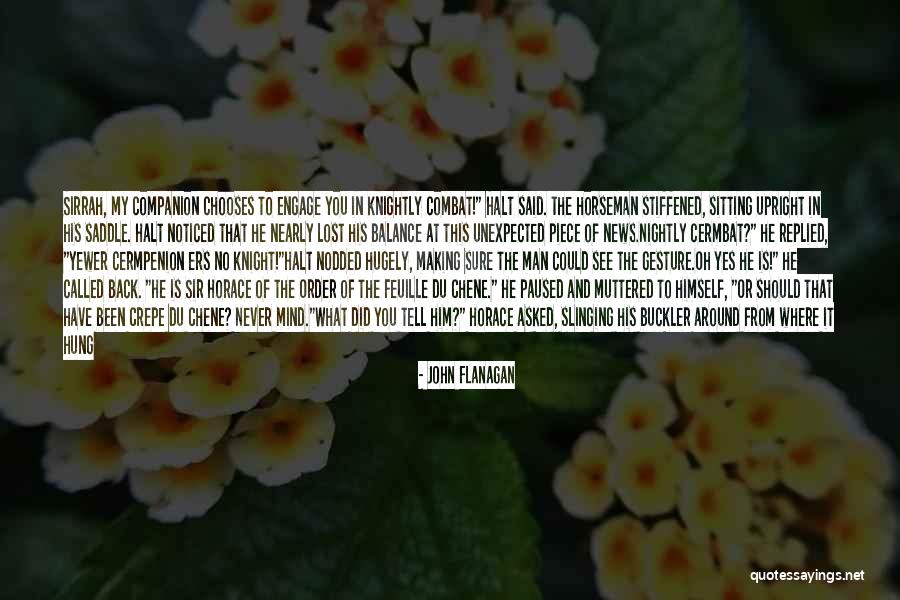 Ranger's Apprentice Quotes By John Flanagan Ranger's Apprentice Quotes By John Flanagan
