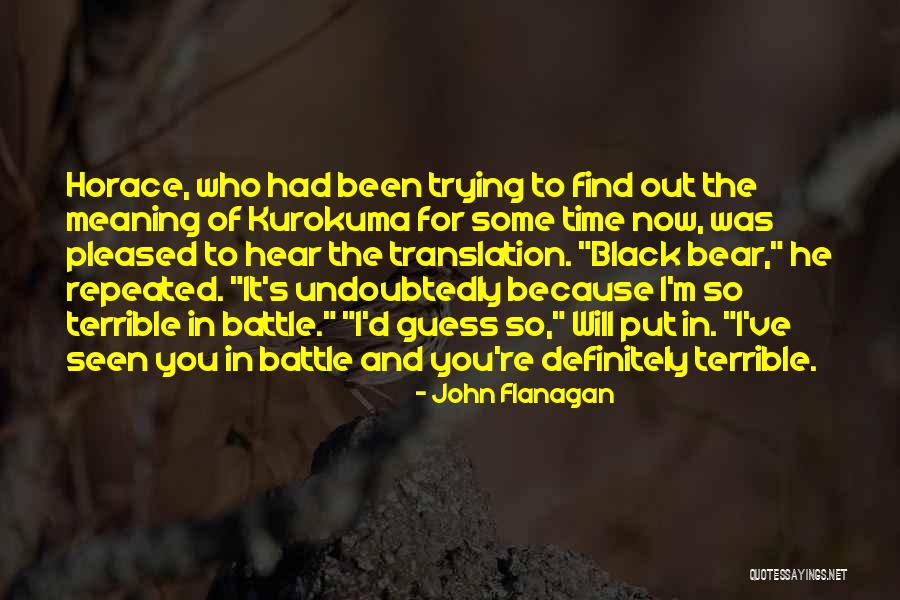 Ranger's Apprentice Quotes By John Flanagan Ranger's Apprentice Quotes By John Flanagan