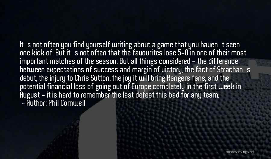 Rangers Fans Quotes By Phil Cornwell