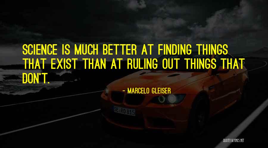 Rangersst Quotes By Marcelo Gleiser Rangersst Quotes By Marcelo Gleiser