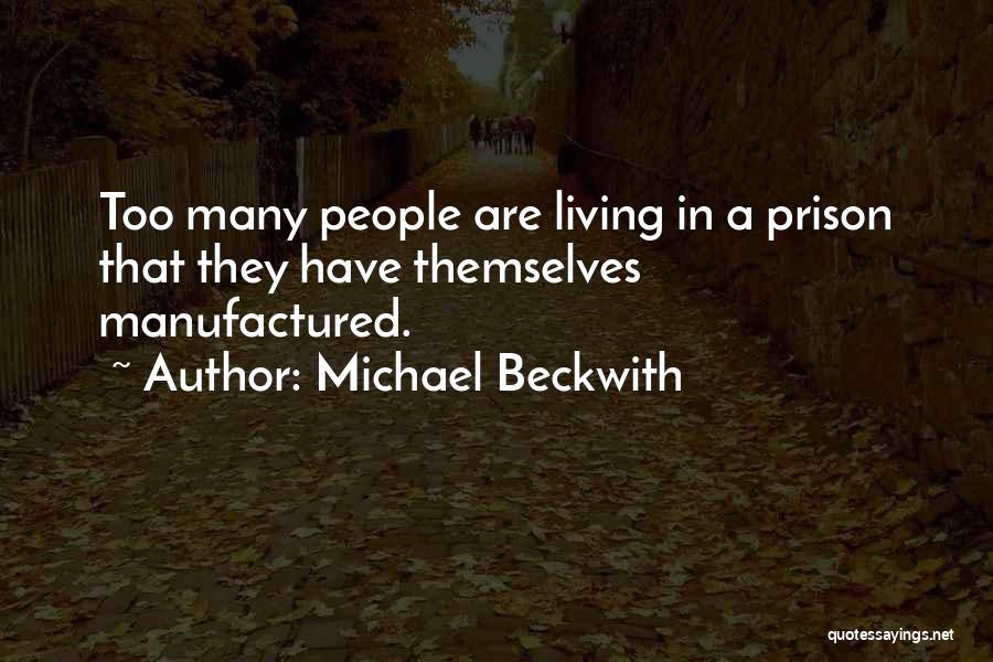 Rangjung Central School Quotes By Michael Beckwith