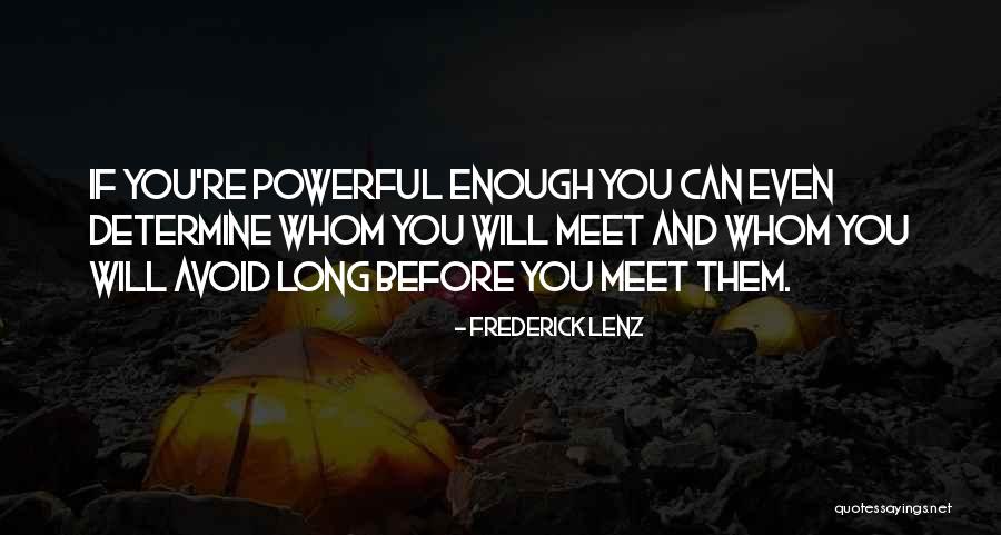 Rangka Atap Quotes By Frederick Lenz