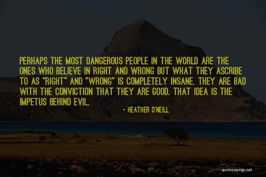 Rangka Atap Quotes By Heather O'Neill