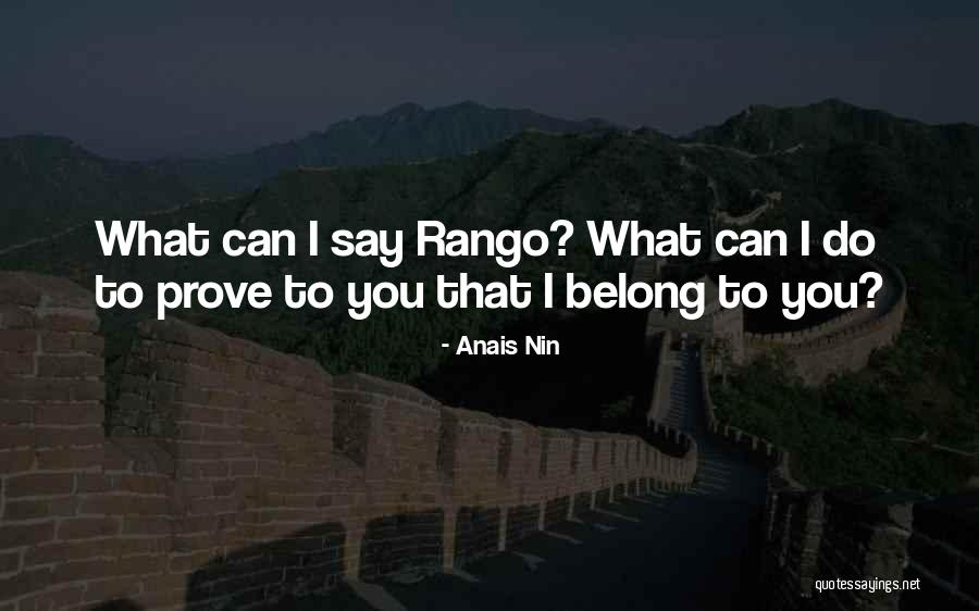 Rango Quotes By Anais Nin