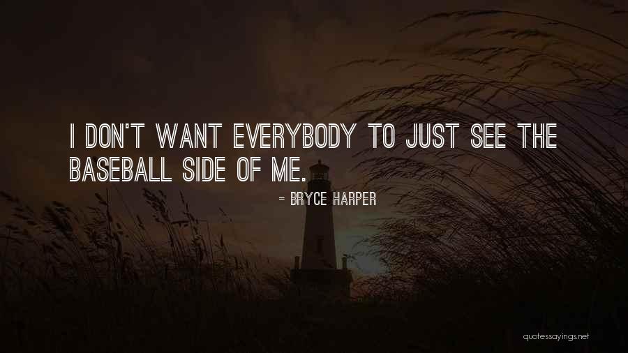 Ranheim Vs Asane Quotes By Bryce Harper Ranheim Vs Asane Quotes By Bryce Harper