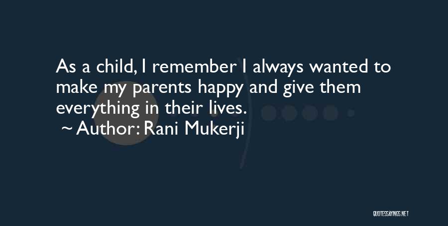 Rani Mukerji Quotes 94663