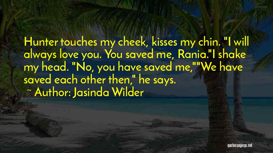 Rania Quotes By Jasinda Wilder