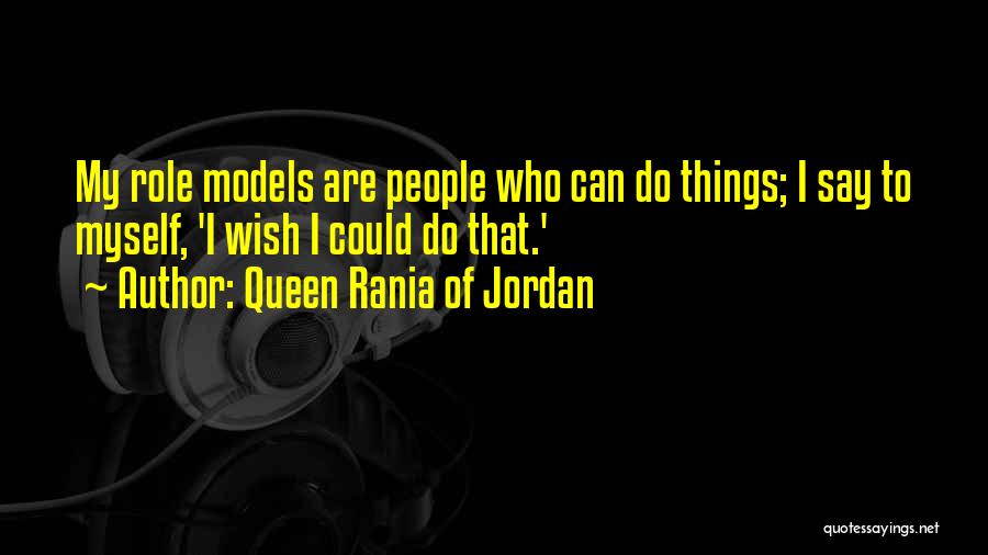 Rania Quotes By Queen Rania Of Jordan