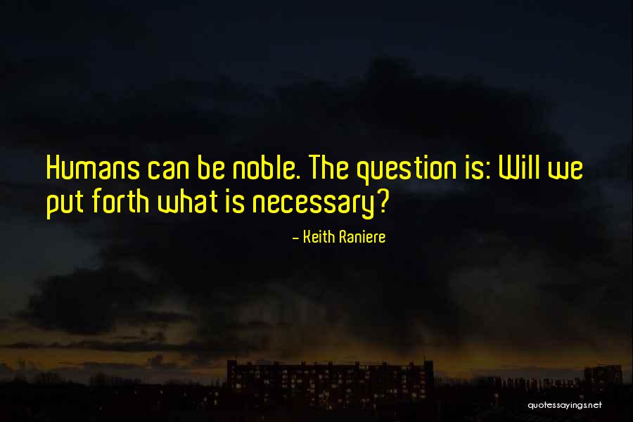 Raniere Keith Quotes By Keith Raniere Raniere Keith Quotes By Keith Raniere