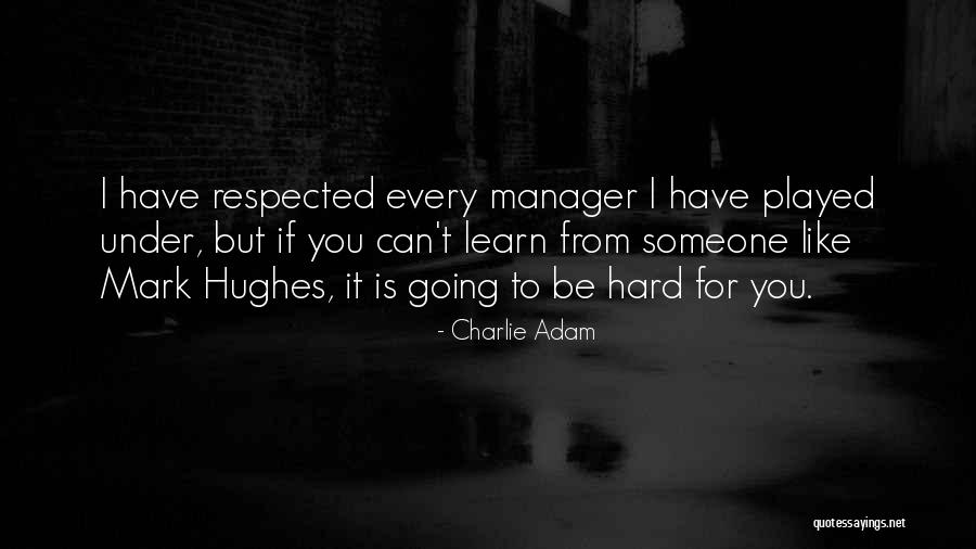 Ranise Quotes By Charlie Adam Ranise Quotes By Charlie Adam