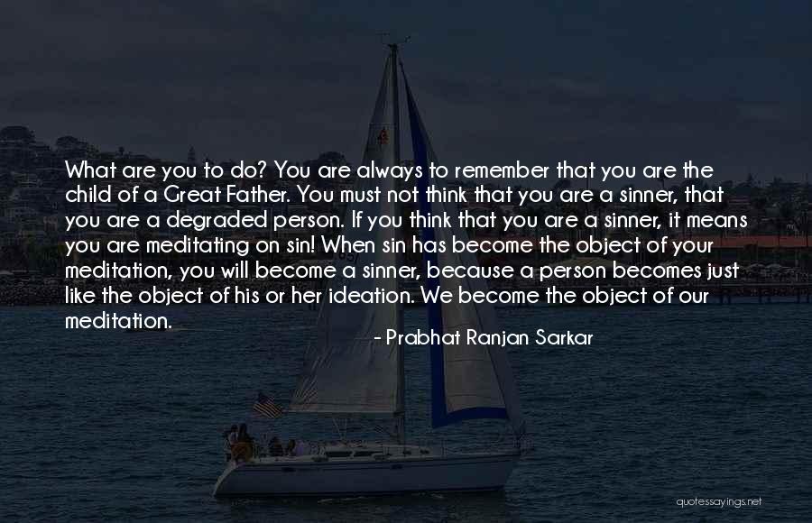 Ranjan Quotes By Prabhat Ranjan Sarkar Ranjan Quotes By Prabhat Ranjan Sarkar