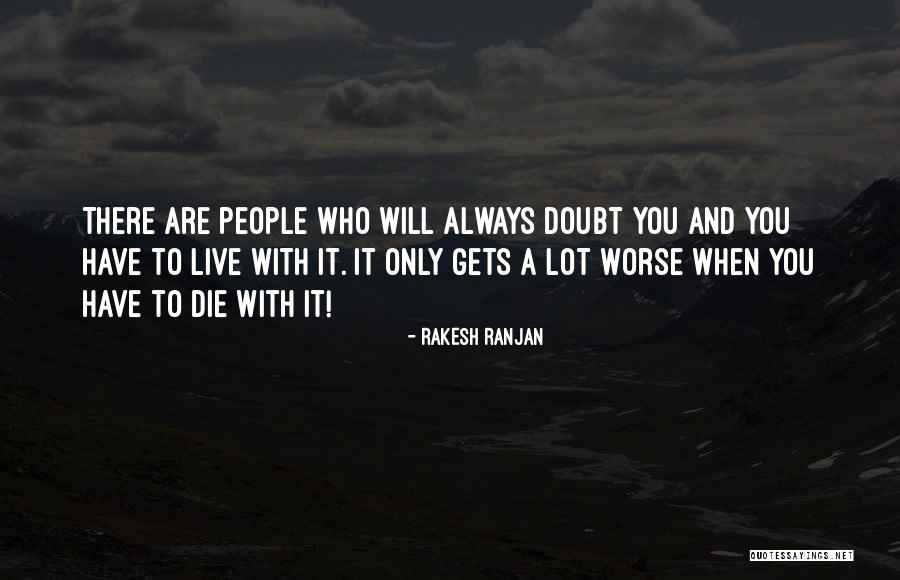 Ranjan Quotes By Rakesh Ranjan Ranjan Quotes By Rakesh Ranjan