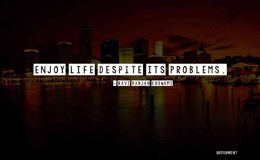 Ranjan Quotes By Ravi Ranjan Goswami Ranjan Quotes By Ravi Ranjan Goswami