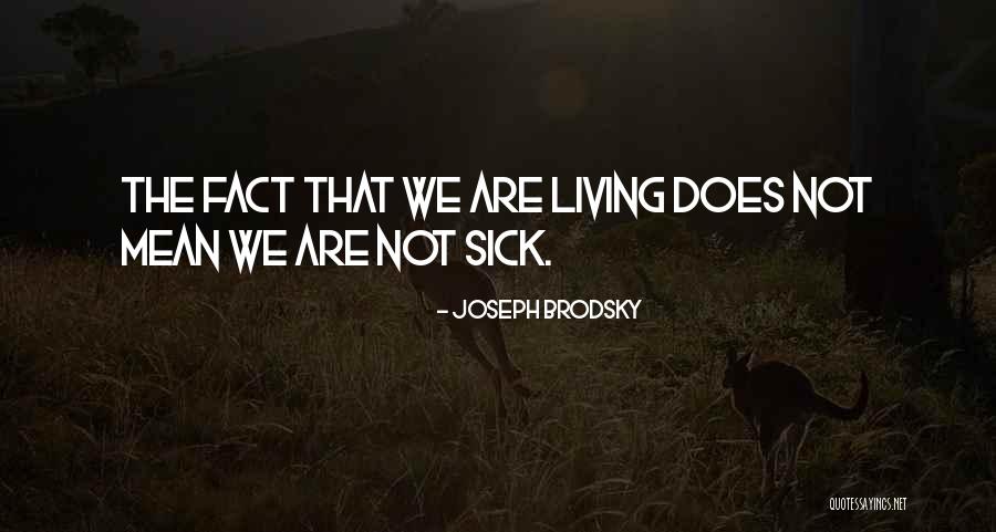 Ranjana Narayan Quotes By Joseph Brodsky Ranjana Narayan Quotes By Joseph Brodsky