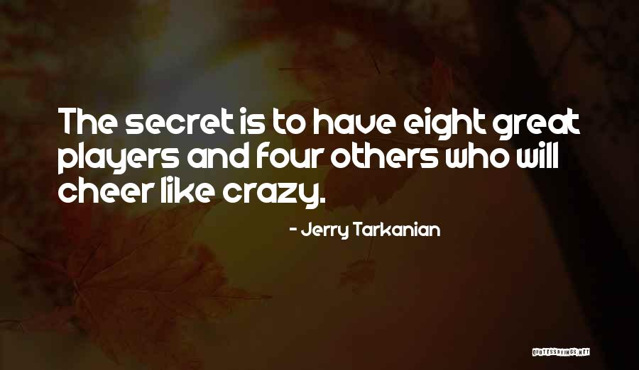 Ranjana Sachdev Quotes By Jerry Tarkanian Ranjana Sachdev Quotes By Jerry Tarkanian