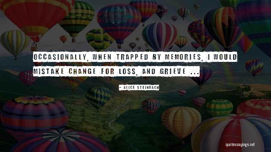 Ranjang Besi Quotes By Alice Steinbach Ranjang Besi Quotes By Alice Steinbach