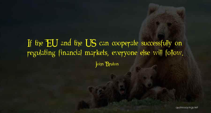 Ranjeev Mulchandani Quotes By John Bruton Ranjeev Mulchandani Quotes By John Bruton