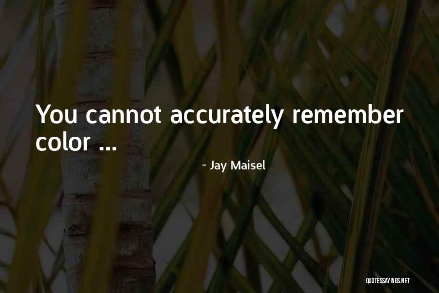 Ranjit Desai Quotes By Jay Maisel Ranjit Desai Quotes By Jay Maisel