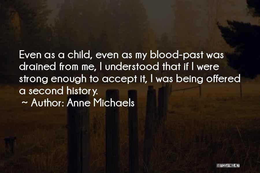 Ranjita Singh Quotes By Anne Michaels