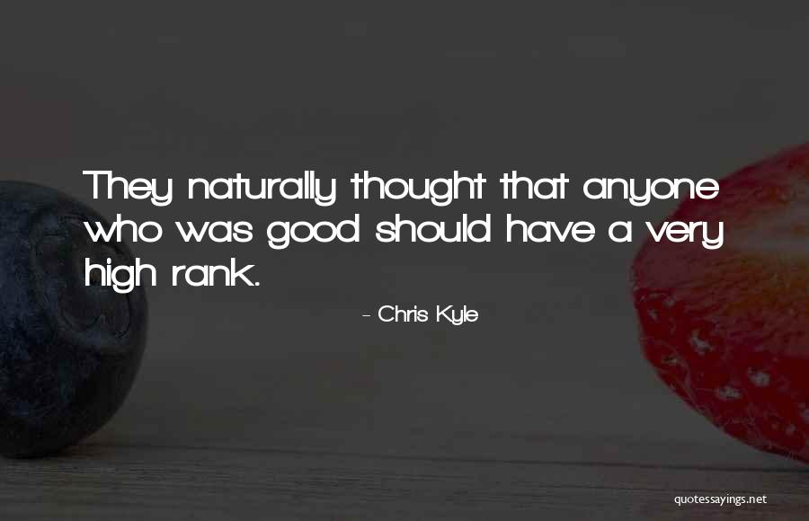 Rank 1 Quotes By Chris Kyle Rank 1 Quotes By Chris Kyle