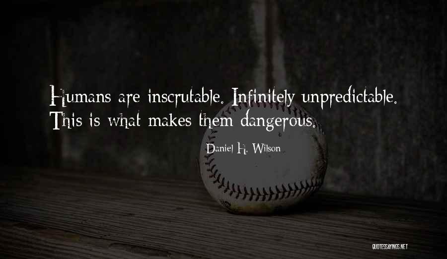 Ranked Boost Quotes By Daniel H. Wilson Ranked Boost Quotes By Daniel H. Wilson