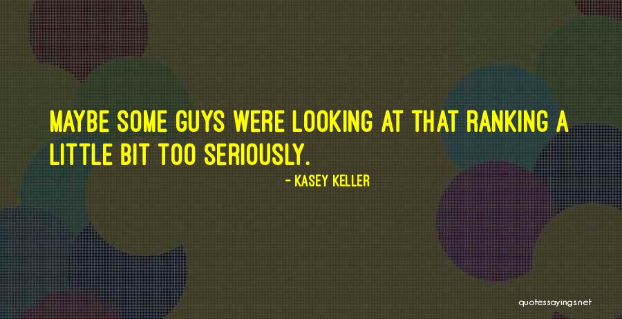 Ranking Quotes By Kasey Keller