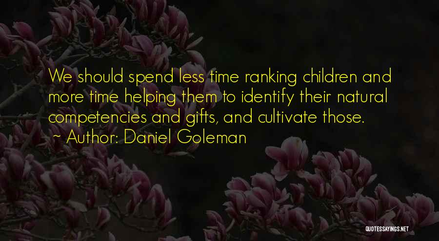 Ranking Things Quotes By Daniel Goleman