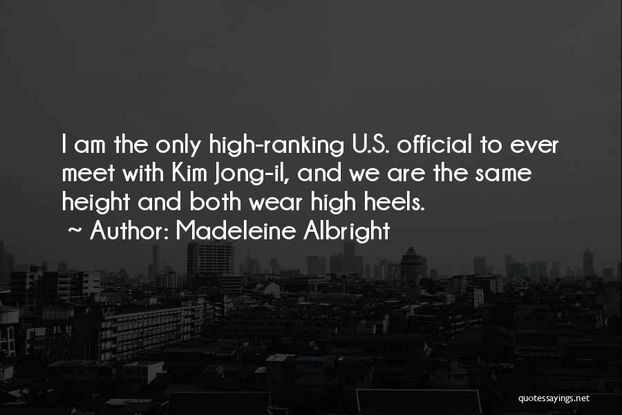 Ranking Things Quotes By Madeleine Albright