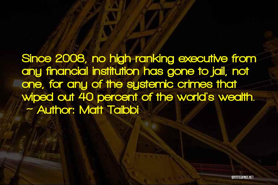 Ranking Things Quotes By Matt Taibbi