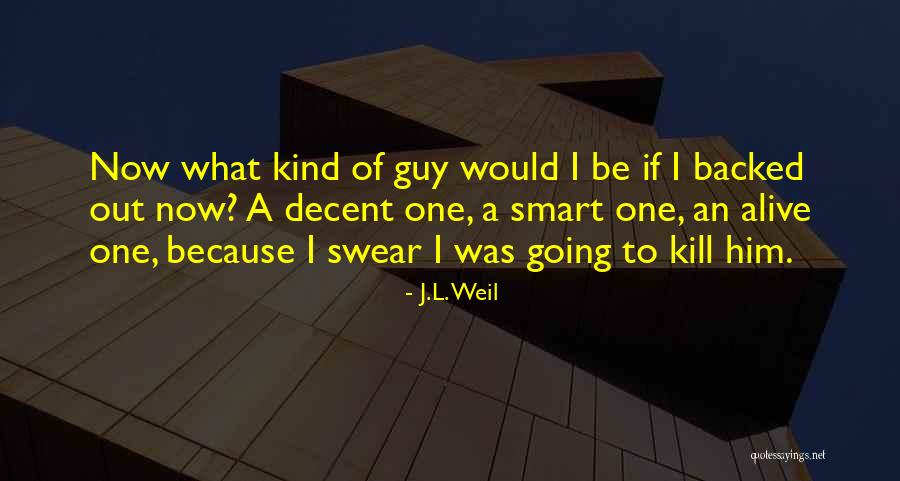 Rankovic Aleksandar Quotes By J.L. Weil Rankovic Aleksandar Quotes By J.L. Weil