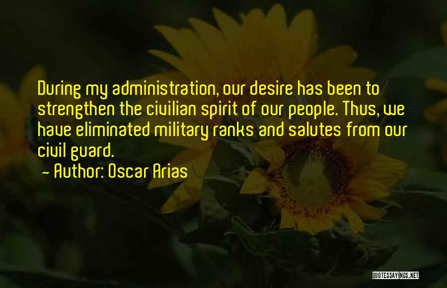 Ranks In Military Quotes By Oscar Arias