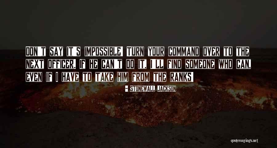 Ranks In Military Quotes By Stonewall Jackson Ranks In Military Quotes By Stonewall Jackson