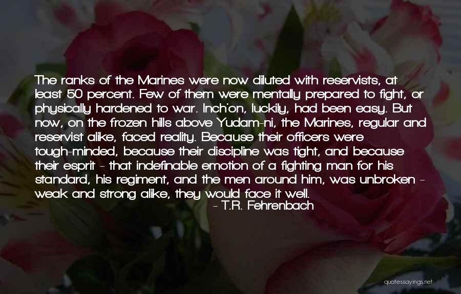 Ranks In The Marines Quotes By T.R. Fehrenbach Ranks In The Marines Quotes By T.R. Fehrenbach