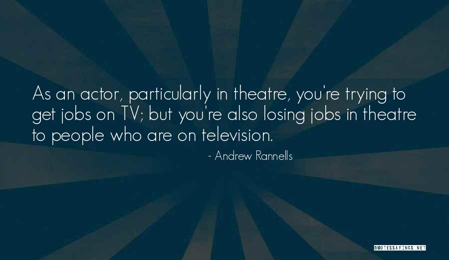 Rannells Actor Quotes By Andrew Rannells Rannells Actor Quotes By Andrew Rannells