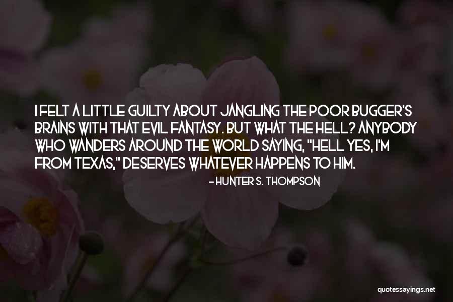 Rannveig Gudmundsdottir Quotes By Hunter S. Thompson Rannveig Gudmundsdottir Quotes By Hunter S. Thompson