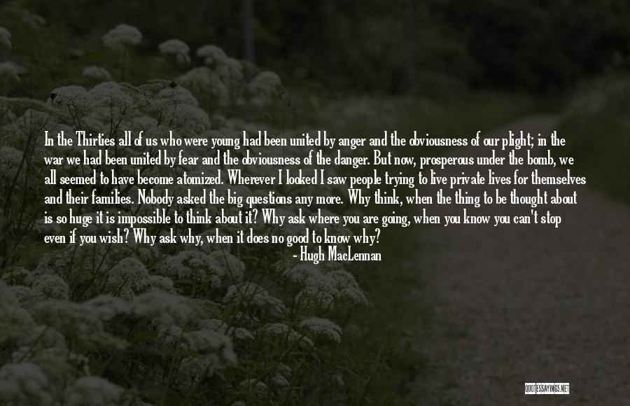 Rannygazoo Foolish Nonsense Quotes By Hugh MacLennan Rannygazoo Foolish Nonsense Quotes By Hugh MacLennan
