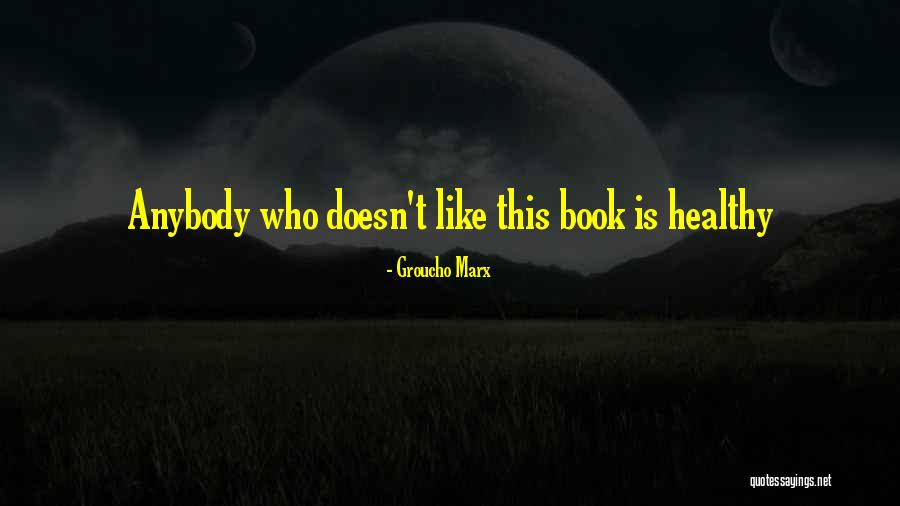 Ransom David Malouf Priam Quotes By Groucho Marx Ransom David Malouf Priam Quotes By Groucho Marx