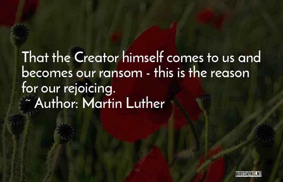 Ransom Quotes By Martin Luther