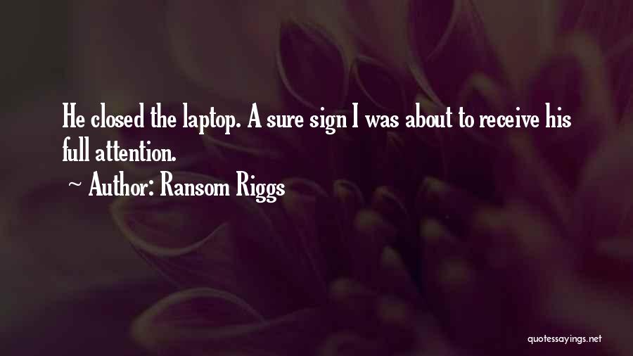 Ransom Quotes By Ransom Riggs