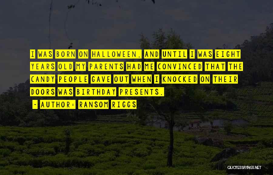 Ransom Quotes By Ransom Riggs