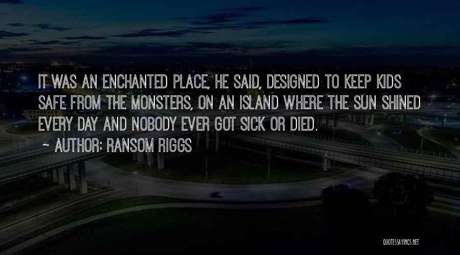 Ransom Quotes By Ransom Riggs