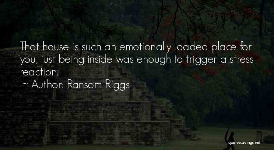 Ransom Quotes By Ransom Riggs